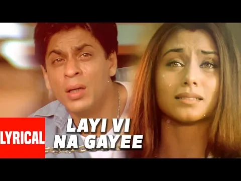 Download MP3 Lyrical Video: Layi Vi Na Gayi | Chalte Chalte | Sukhwinder Singh | Shah Rukh Khan, Rani Mukherjee