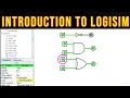 Introduction to Logisim - Simulating the Basic Logic Gates NOT AND OR
