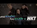 Download Lagu Phải Khóc Hay Cười - HKT [MV OFFICIAL]