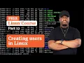 How to Create Users and Groups in Linux FREE Linux Course Part 12