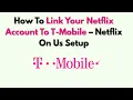 How To Link Your Netflix Account To T-Mobile - Netflix On Us Setup
