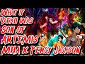 What if Deku was Son of Artemis Movie My Hero Academia x Percy Jackson
