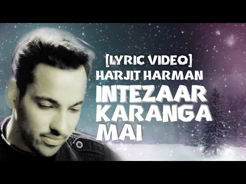 Download MP3 Harjit harman Intezaar Karanga mai (Lyric Video)