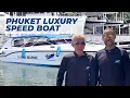Phuket Luxury Speed Boat 5 Star Marine Phuket Private Speedboat