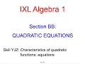 IXL BB 2 Algebra 1 Characteristics of quadratic functions equations YJZ