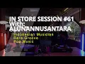 INDONESIA RARE GROOVE POP MUSIC [IN STORE SESSION #61 With: ALUNAN NUSANTARA]