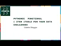 Talks - Valerio Maggio Pythonic functional iter tools for your data challenges