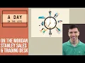 Download Lagu Morgan Stanley Sales \u0026 Trading VP - A Day in the Life