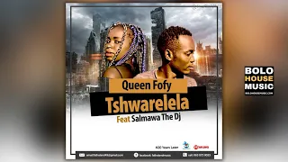 queen fofy tshwarelela ft salmawa the dj original 