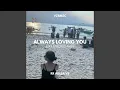 Download Lagu Always Loving You Remix