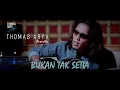 Download Lagu Thomas Arya - Bukan Tak Setia (Akustik)