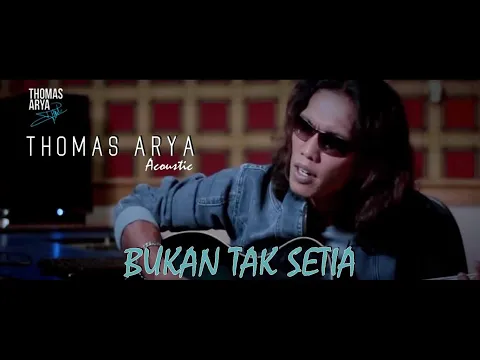 Download MP3 Thomas Arya - Bukan Tak Setia (Akustik)