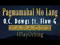 Download Lagu Pagmamahal Mo Lang - O.C. Dawgs ft. Flow G (KARAOKE VERSION)