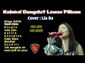 Download Lagu Koleksi Dangdut Lawas Pilihan - Cover Lia Da - @MDMUSIK - Keliru Bunga dahlia dingin