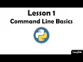 Python 3 Tutorial To Go From Zero To Hero - Lesson 01 Command Line Basics