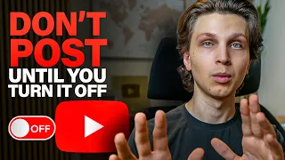 This NEW Hidden YouTube Setting Is HURTING Your Views Turn It OFF 