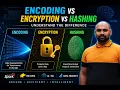 Encoding vs Encryption vs Hashing Explained Never Get Confused Again