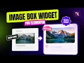 Build a Pro Image Box in Elementor 100 Free ElementsKit Tutorial