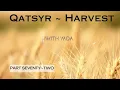 Download Lagu Qatsyr ~ Harvest Part Seventy~Two 28 August 2025