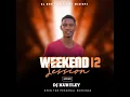 Download Lagu DJ KurtleyOfficial Weekend Session 12 2024