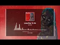 Lagu ALIBI Music - Long Way To Go