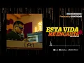 ESTA VIDA ME ENCANTA Remix   LEA IN THE MIX