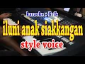 Download Lagu ILUNI ANAK SIAKKANGAN [KARAOKE] STYLE VOICE