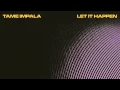 Download Lagu Tame Impala - Let It Happen (Official Audio)