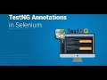 TestNG Framework - TestNG Annotations Part 3 Selenium Tutorial