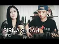 Download Lagu ST12 - SIRNA SUDAH (COVER) TEMAN SEKELAS