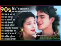 Download Lagu 90'S Old Hindi Songs😍 90s Love Songs🥰 Udit  Narayan, Alka  Kumar Sanu Songs FULL HD SONG AND VIDEO