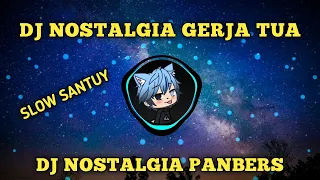 dj gereja tua dj nostalgia panbers remix full bass terbru 2021