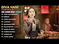 Download Lagu FULL ALBUM TERBARU 2025 DIVA HANI VIRAL | CINTA DAN AIR MATA | GERIGIS | PLAYLIST TEMAN SANTAI