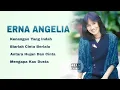 Lagu ERNA ANGELIA , The Very Best Of