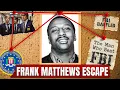 The Kingpin Who Vanished Frank Matthews and the 20 Million Escape