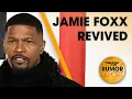Doctors Say Jamie Foxx Is Lucky To Be Alive After He Was Revived More