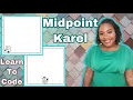 Midpoint Karel Learn To Code Episode 5 by Tiffany Arielle