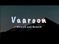Download Lagu Vaaroon - Mirzapur | Slowed and Reverb | Pankaj Tripathi, Ali Fazal, Divyenndu | Lofi 