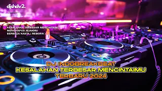 Download DJ KESALAHAN TERBESAR MENCINTAIMU BREAKBEAT [ SHD V2 ] TERBARU 2024 MP3