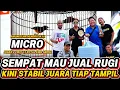 Lagu SEMPAT MAU JUAL RUGI KARENA SAKIT, KINI STABIL JUARA | MURAI MICRO JUARA 2 TIKET1,1 ROYAL KING ARENA