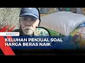 Download Lagu [FULL] Keluhan Penjual di Surabaya-Semarang soal Harga Beras Naik Tembus 17 Ribu per Kilogram