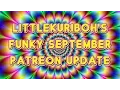 LittleKuriboh - September Patreon Update