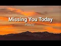 Missing You Today by PUBLIC (lyrics)