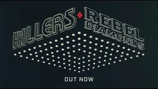 The Killers - Rebel Diamonds (Official Release Video)