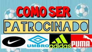 Como Ser Jogador Patrocinado Pela Nike Adidas Puma Umbro Pênalti / Como Conseguir Patrocínio futebol