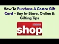 How To Purchase A Costco Gift Card - Buy In-Store Online Gifting Tips