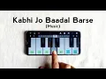 Download Lagu Kabhi Jo Baadal Barse Music Tune | sTyLisH Piano Tutorial