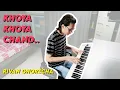 Download Lagu Khoya Khoya Chand | Piano | Rivan Ghorecha