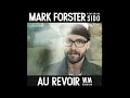 Mark Forster feat Sido   Au Revoir WM Version