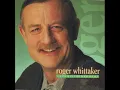 Roger Whittaker - You are my miracle (1989)